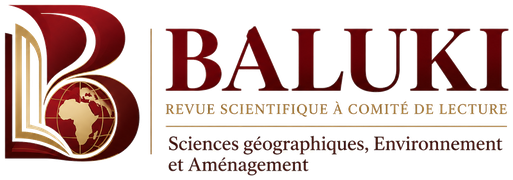 BALUKI — Revue scientifique à comité de lecture · Sciences géographiques, Environnement et Aménagement